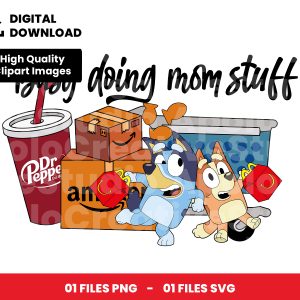 01 Clipart - Busy doing mom stuff - Bluey and Bingo