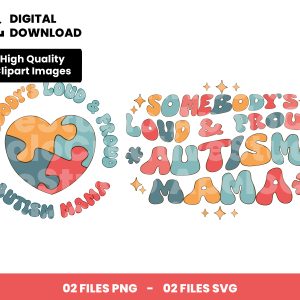 02 Clipart - Somebodys loud y proud autism mama