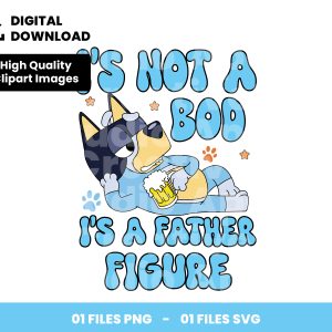 01 Clipart - I's Not a Bod I's a Father Figure, Bandit, Bluey