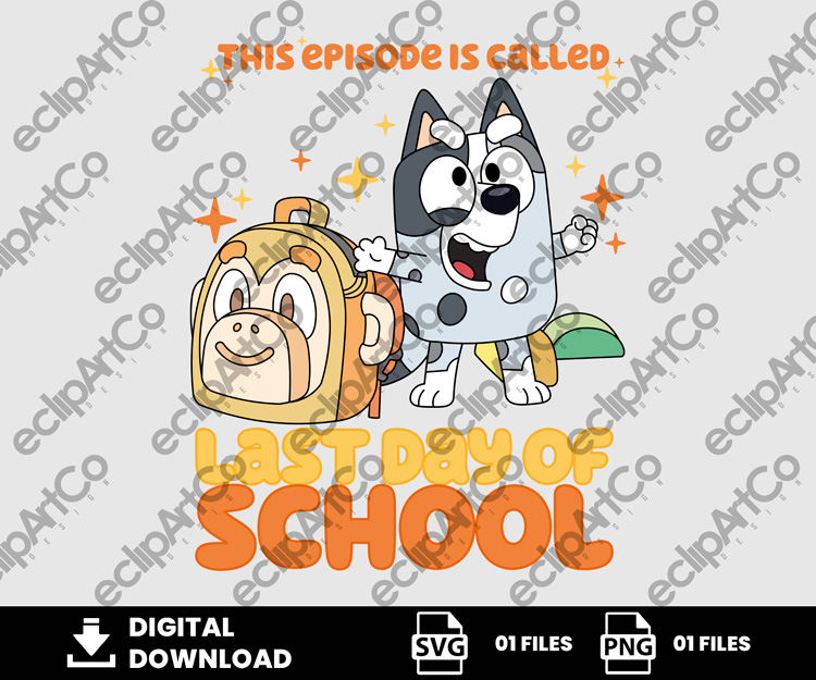01 Clipart - This Episode is Called Last Day of School Svg